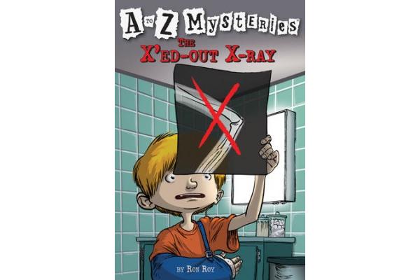 A To Z Mysteries The X Ed Out X Ray