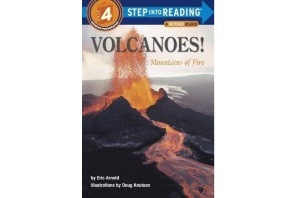 Step Into Reading: Volcanoes! Mountains Of Fire