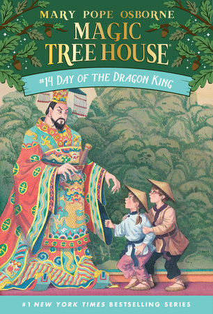 Magic Tree House: #14 Day of the Dragon King