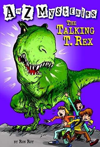 A to Z Mysteries: The Talking T. Rex