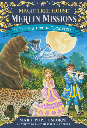 Magic Tree House: #13 Moonlight on the Magic Flute