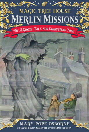 Magic Tree House: #16 A Ghost Tale for Christmas Time