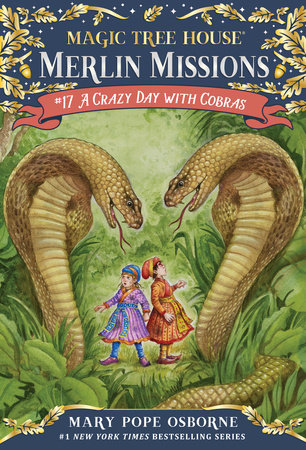 Magic Tree House: #17 A Crazy Day with Cobras