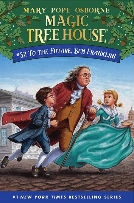 Magic Tree House: #  To the Future, Ben Franklin!