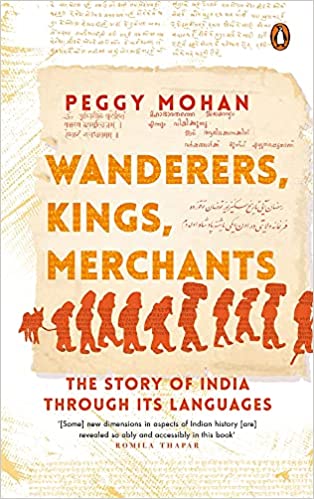 Wanderers, Kings, Merchants: The Story of India through Its Languages