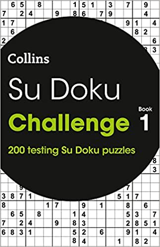 Su Doku Challenge Book 1: 200 testing Su Doku puzzles