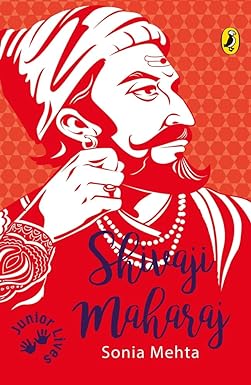 Junior Lives: Shivaji Maharaj