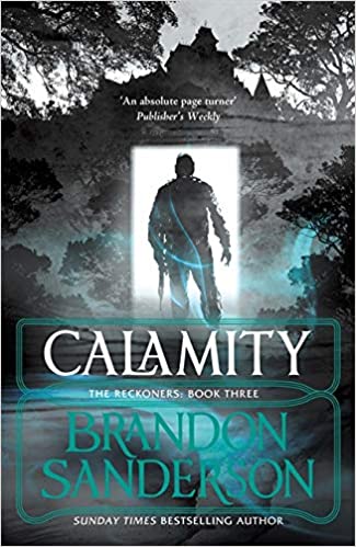 Calamity: The Reckoners : Book Three