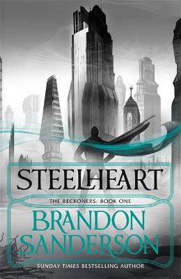 Steelheart : The Reckoners : Book One