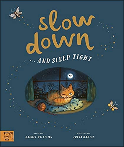 Slow Down... and Sleep Tight