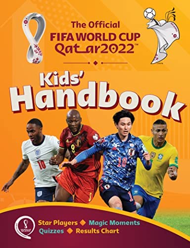 The Official FIFA World Cup Qatar 2022 Kids' Handbook