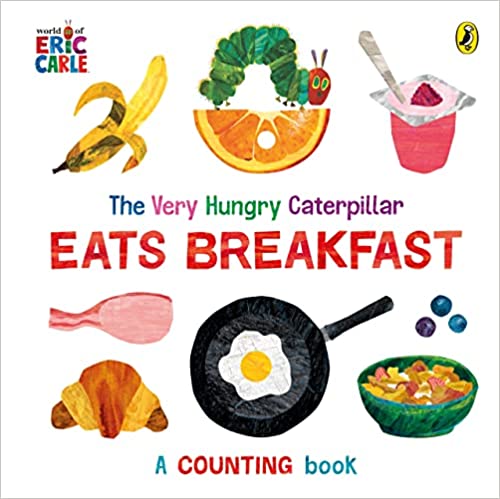 The Very Hungry Caterpillar Eats Breakfast