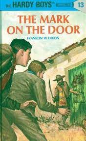 The Hardy Boys 13: The Mark on the Door