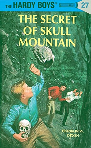 The Hardy Boys 27: the Secret of Skull Mountain