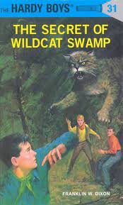 Hardy Boys 31: The Secret of Wildcat Swamp