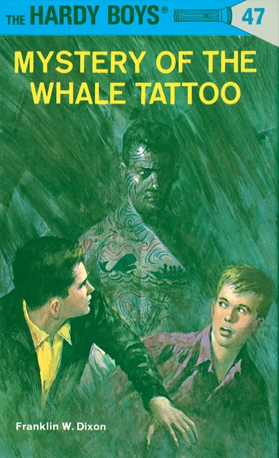 The Hardy Boys 47: Mystery of the Whale Tattoo