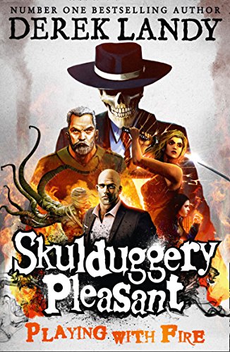 Skulduggery Pleasant : Playing With Fire (Book 2)