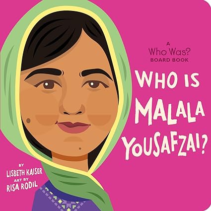 Who Is Malala Yousafzai? A Who Was? Board Book Who Was? Board Books