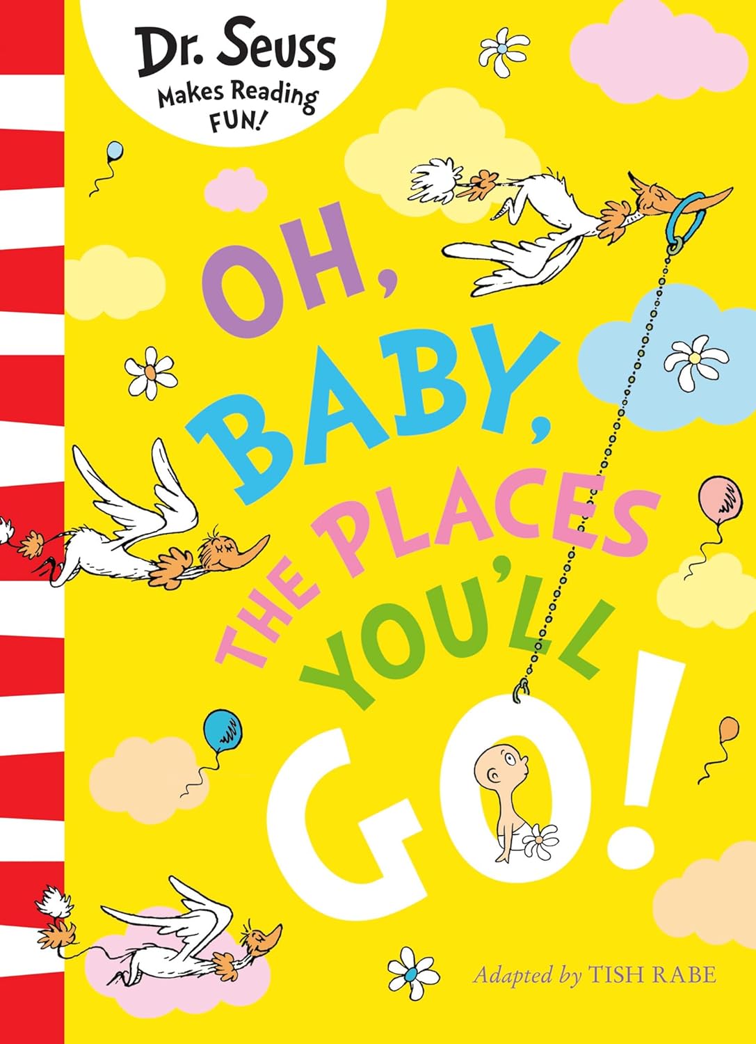 Oh, Baby, : The Places You'll Go!