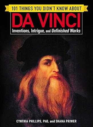 101 Things You Didn’T Know About Da Vinci