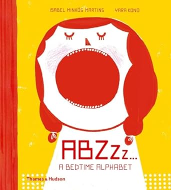 ABZZz...: A Bedtime Alphabet