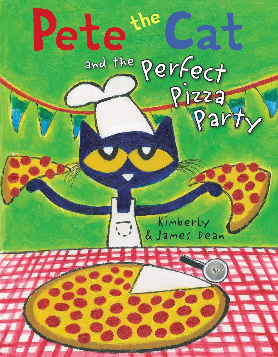 Pete the Cat and the Perfect Pizza Party