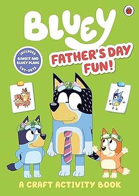 Bluey: Father’s Day Fun!: A Craft Activity Book