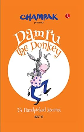 Damru the Donkey: 24 Handpicked Stories (Champak)