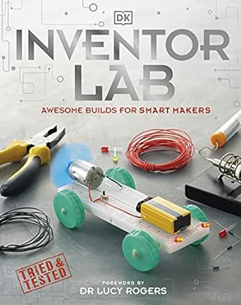 Inventor Lab: Awesome Builds for Smart Makers