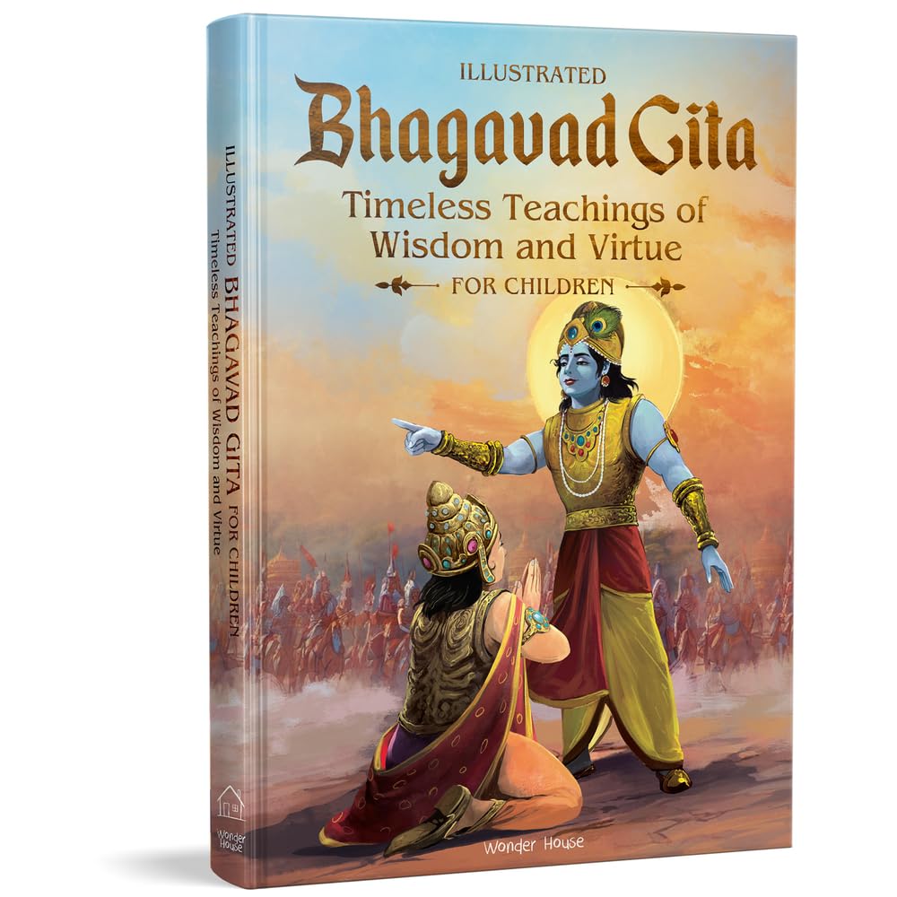 Illustrated Bhagavad Gita for Children-Timeless Teachings of Wisdom and Virtue