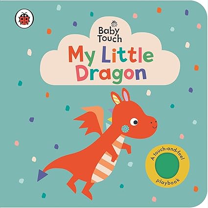 Baby Touch: My Little Dragon