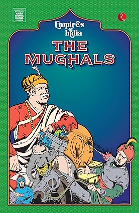 Empires of India: The Mughals