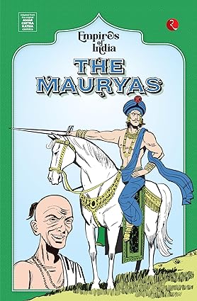 Empires of India: The Mauryas