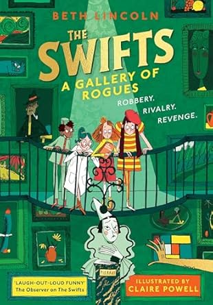 The Swifts: A Gallery of Rogues