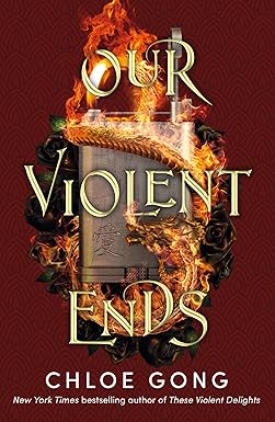 OUR VIOLENT ENDS