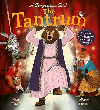 The Tantrum: A book about meltdowns and bawling bards!