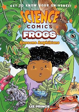 Science Comics: Frogs