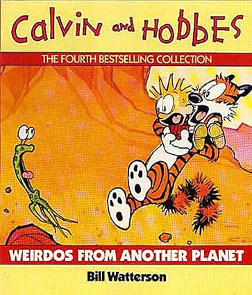 CALVIN & HOBBES :WEIRDOS FROM ANOTHER PLANET