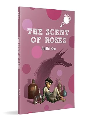 The Scent of Roses (hOle Book)