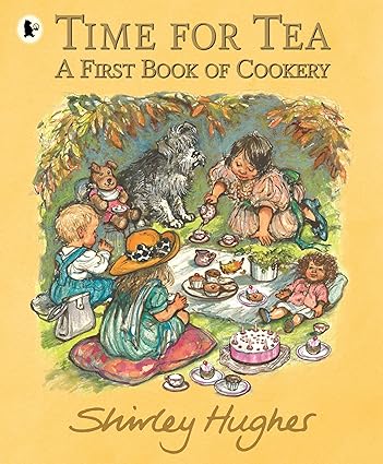 Time for Tea: A First Book of Cookery