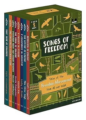 Songs of Freedom: Tales of the Freedom Movement From All Over India: Boxset with 8 books