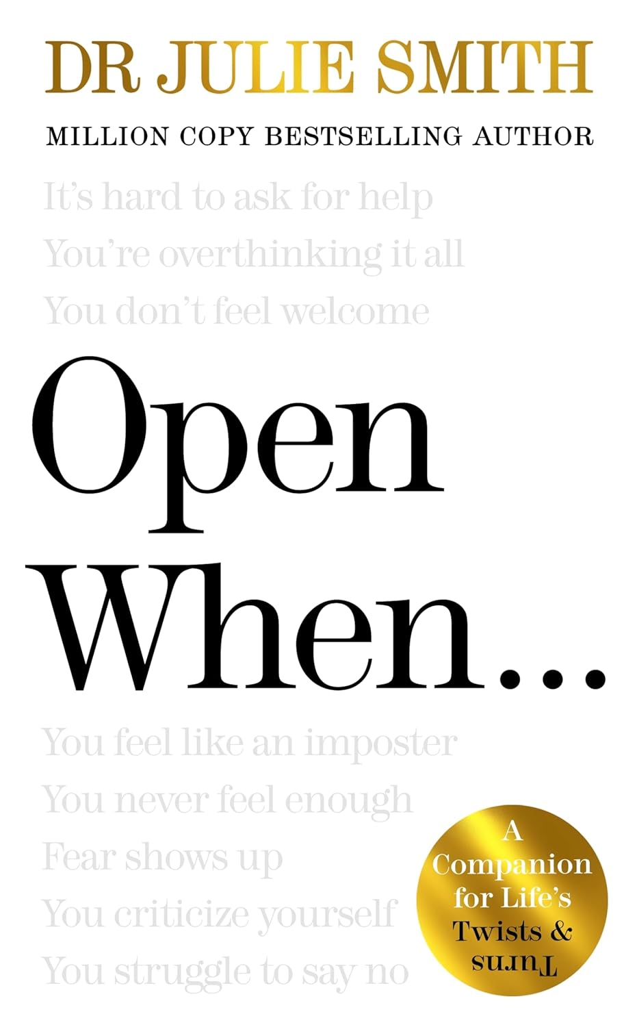 Open When…