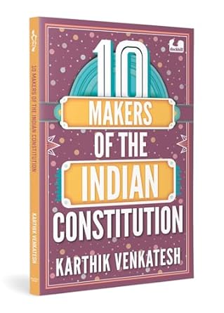 10 Makers of the Indian Constitution