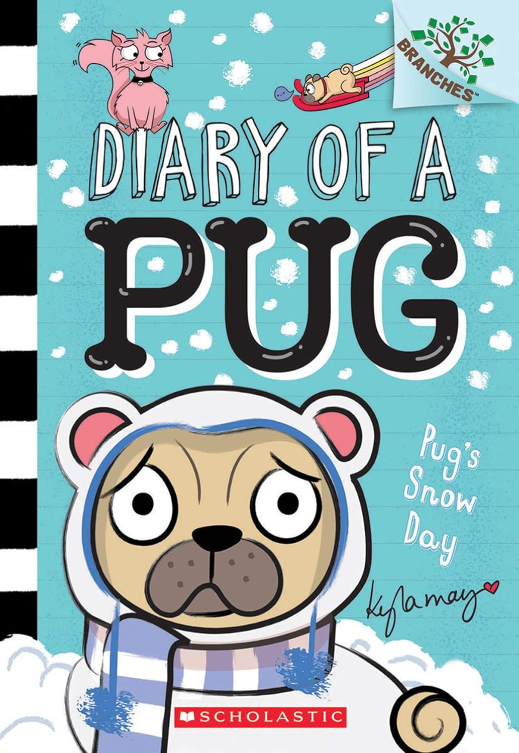 Diary Of A Pug : Pug’s Snow Day