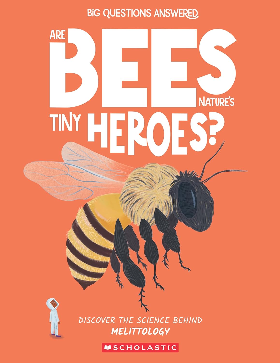 Big Questions Answered: Are Bees Nature’s Tiny Heroes? Melittology