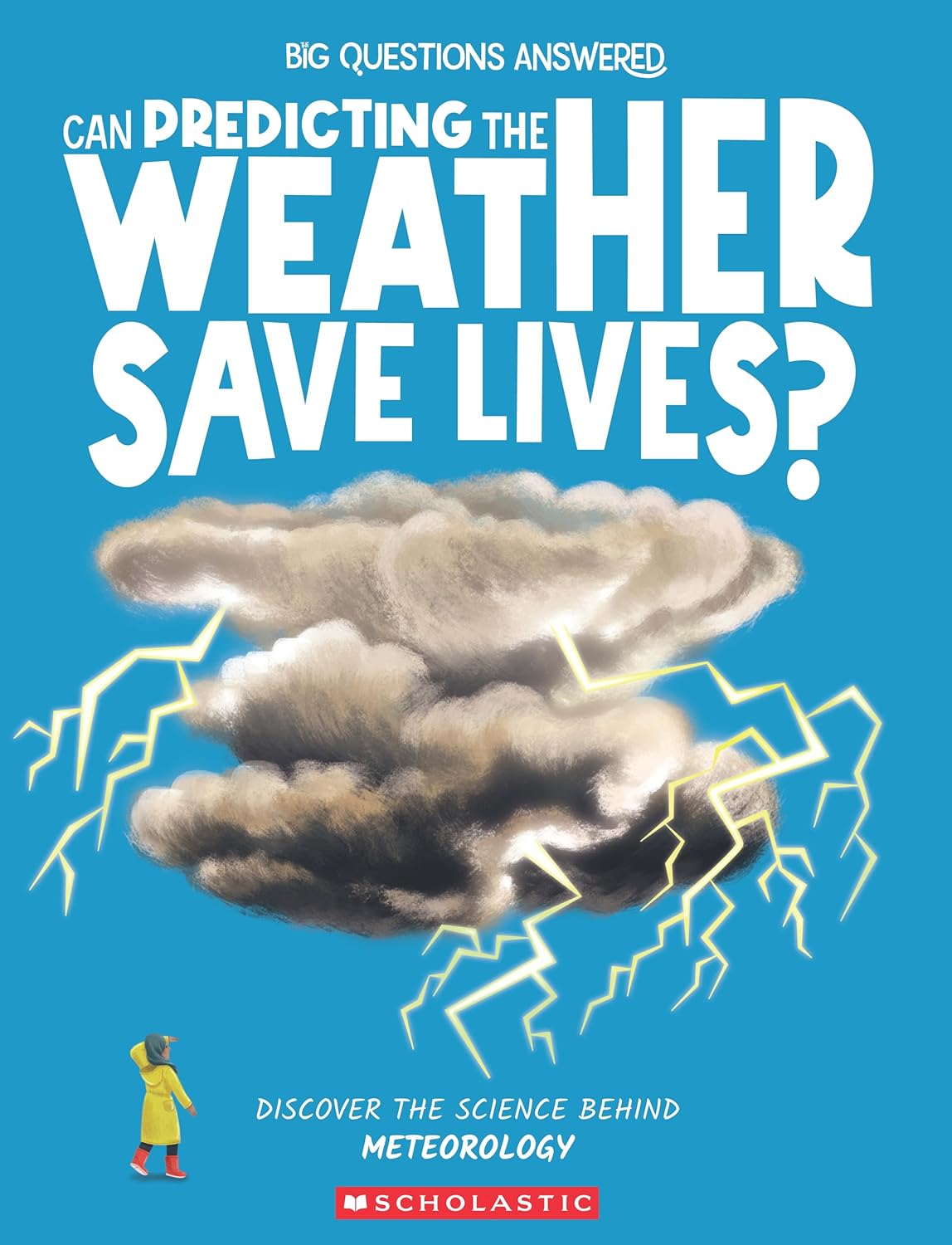 Big Questions Answered: Can Predicting The Weather Save Lives? Meteorology